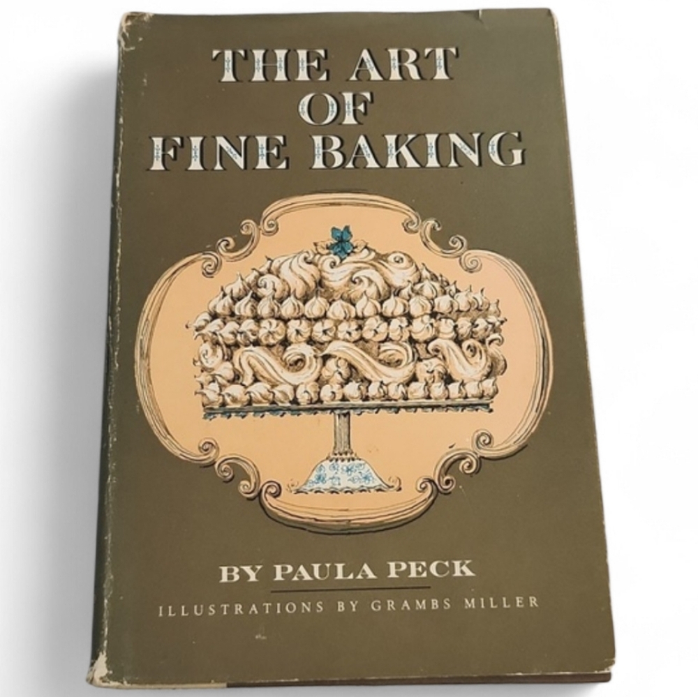 1960's The Art of Fine Baking Cookbook by Paula Peck - Vintage 1961